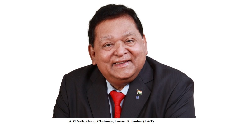 Strong anti-China sentiment a game changer for domestic industry: A M Naik, Chairman, L&T